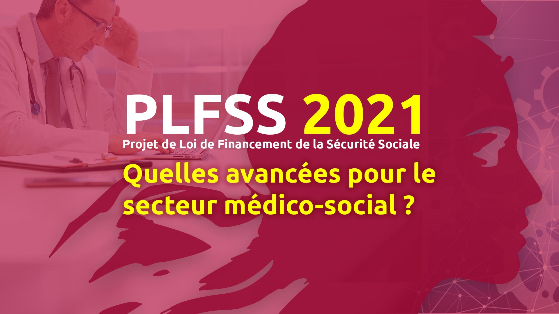Projet-de-Loi-de-Financement-de-la-Securite-Sociale-2021-PLFSS--Quelles-avancees-pour-le-secteur-medico-social-MGDIS