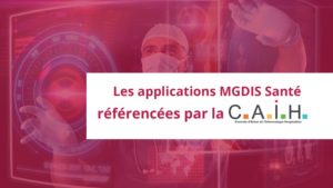 Les-applications-MGDIS-Santé-référencées-par-la-CAIH