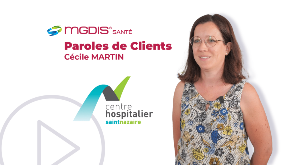 Temoignage-sante-CH-Saint-Nazaire-Cecile-MARTIN-MGDIS-2023